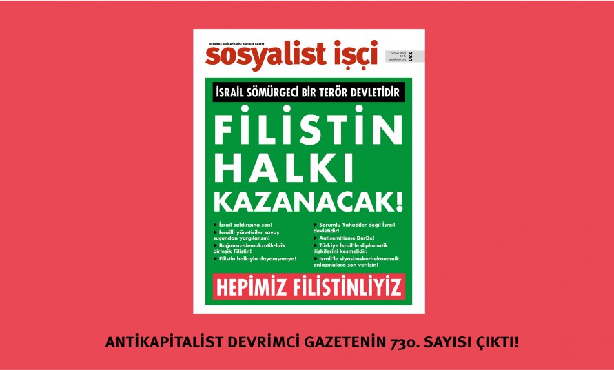 Sosyalist İşçi 730. sayı çıktı!