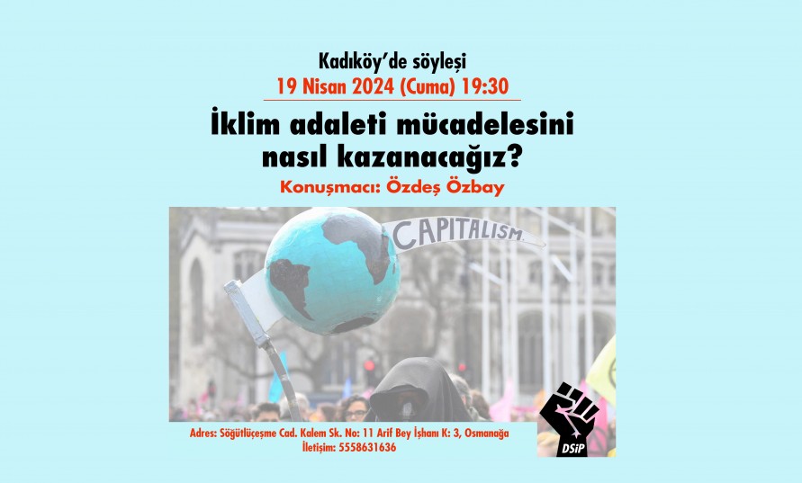 İstanbul'da söyleşi: İklim adaleti mücadelesini  nasıl kazanacağız?
