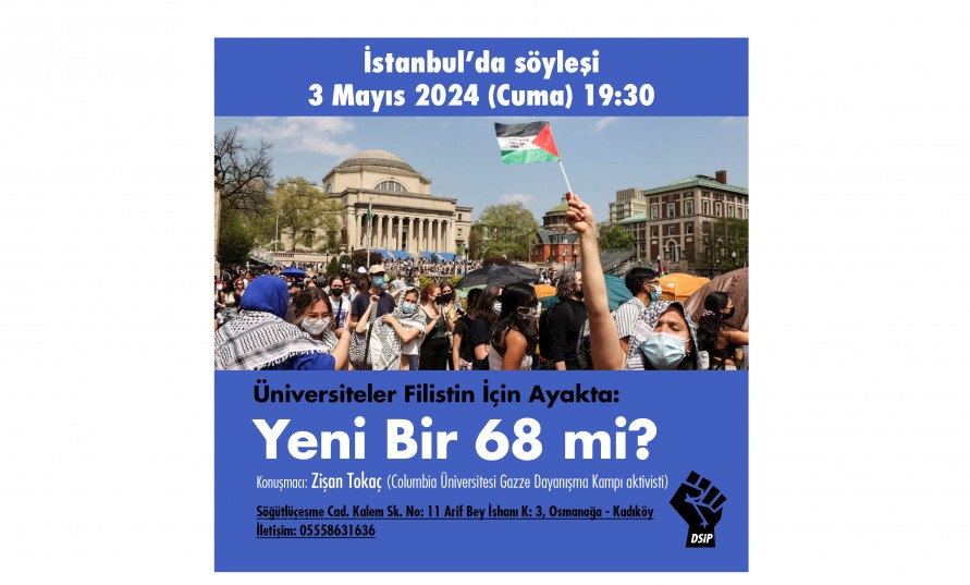 İstanbul’da söyleşi- Üniversiteler Filistin için ayakta: Yeni Bir 68 mi? 