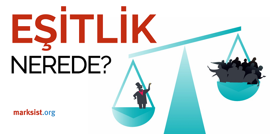 Eşitlik nerede? | marksist.org